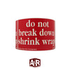 Image of Do Not Break Down Shrink Wrap Labels (500 per rl) 3 x 5